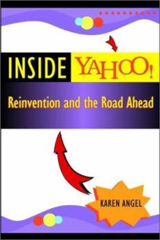 Hardcover Inside Yahoo: Reinvention and the Road Ahead Book