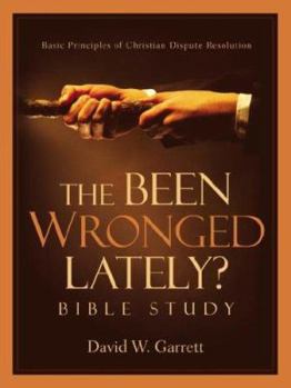 Paperback The Been Wronged Lately? Bible Study Book