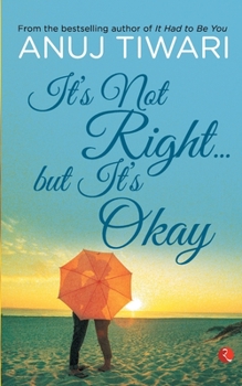 Paperback It's Not Right... But it's Okay Book