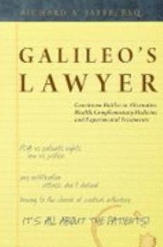 Paperback Galileo's Lawyer: Courtroom Battles in Alternative Health, Complementary Medicine and Experimental Treatments Book