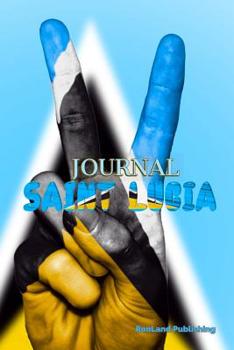 Paperback Journal: Saint Lucia 100 Page Lined Ruled Notebook Book