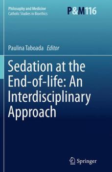 Paperback Sedation at the End-Of-Life: An Interdisciplinary Approach Book