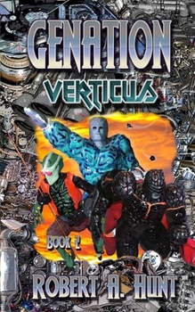 Genation: Verticus - Book #2 of the Genation