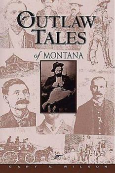 Paperback Outlaw Tales of Montana Book