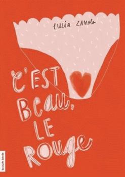 Mass Market Paperback C'est beau, le rouge [French] Book