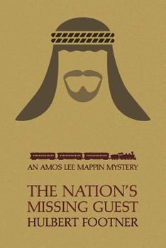 The Nation's Missing Guest - Book #4 of the Amos Lee Mappin