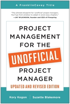 Paperback Project Management for the Unofficial Project Manager (Updated and Revised Edition) Book