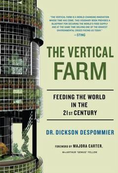Hardcover The Vertical Farm: Feeding the World in the 21st Century Book