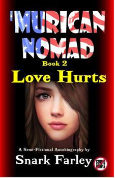 Paperback 'Murican Nomad 2: Love Hurts ('Murican Nomad Trilogy) Book