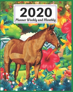 2020 Planner Weekly and Monthly: for Girls Who Loves Horses, Jan 1, 2020 to Dec 31, 2020 Organizer & Diary Gifts for Men, Women (Pretty Simple Weekly and Monthly Planner 2020)