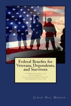 Paperback Federal Benefits for Veterans, Dependents and Survivors: A Comprehensive Guide to the Process & Benefits Book