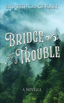 Paperback Bridge to Trouble: A Novella Book