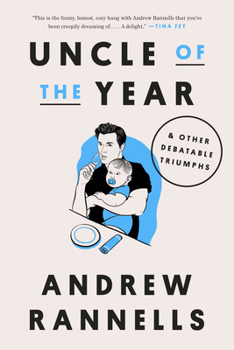 Hardcover Uncle of the Year: & Other Debatable Triumphs Book