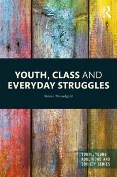 Hardcover Youth, Class and Everyday Struggles Book