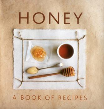 Hardcover Honey: A Book of Recipes Book