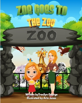 Paperback Zoe Goes to the Zoo Book