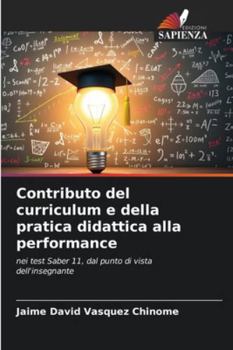 Paperback Contributo del curriculum e della pratica didattica alla performance [Italian] Book