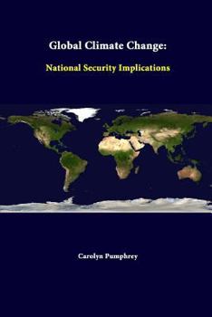 Paperback Global Climate Change: National Security Implications Book