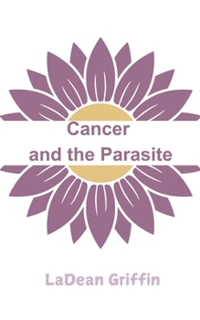 Cancer and the Parasite