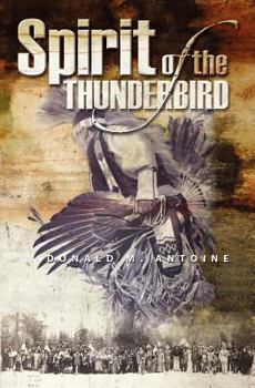 Paperback The Spirit of the Thunderbird Book