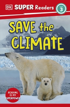 Paperback DK Super Readers Level 3 Save the Climate Book
