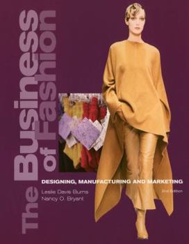 Hardcover The Business of Fashion: Designing, Manufacturing, and Marketing Book