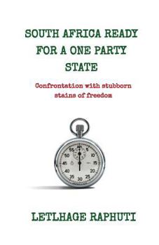 Paperback South Africa Ready For A One Party State Book