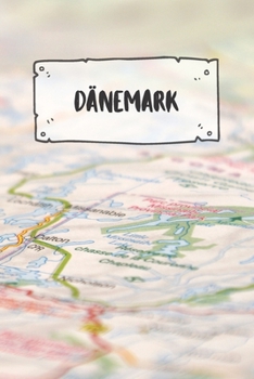 Dänemark: Liniertes Reisetagebuch Notizbuch oder Reise Notizheft liniert - Reisen Journal für Männer und Frauen mit Linien (German Edition)