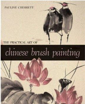 Paperback The Practical Art of Chinese Brush Painting Book