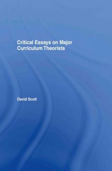 Hardcover Critical Essays on Major Curriculum Theorists Book