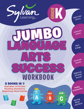 Paperback Kindergarten Jumbo Language Arts Success Workbook: 3 Books in 1 --Alphabet Activities; Reading Readiness; Beginning Word Games; Activities, Exercises, Book