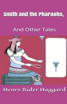 Paperback Smith and the Pharaohs, And Other Tales Illustrated Book