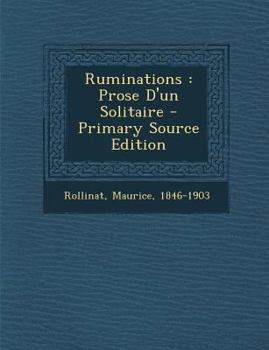 Paperback Ruminations: Prose D'Un Solitaire - Primary Source Edition [French] Book