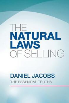 Paperback The Natural Laws Of Selling: The Essential Truths Book