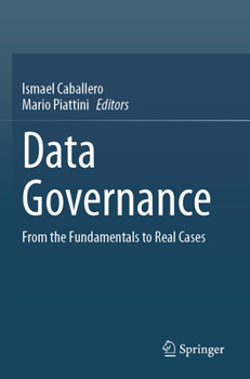 Paperback Data Governance: From the Fundamentals to Real Cases Book