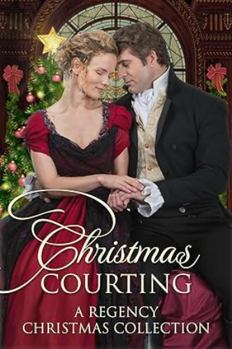 Paperback Christmas Courting: A Regency Christmas Collection Book