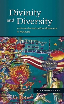 Paperback Divinity and Diversity: A Hindu Revitalization Movement in Malaysia Book