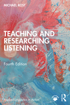 Teaching and Researching: Listening - Book  of the Applied Linguistics in Action