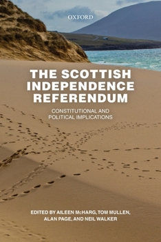 The Scottish Independence Referendum: Constitutional and Political Implications
