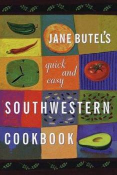 Hardcover Jane Butel's Quick and Easy Southwestern Cookbook Book