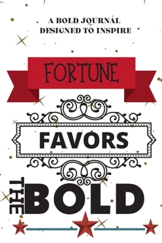 Paperback Fortune Favors the Bold Book