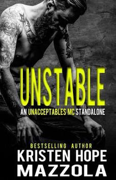 Unstable: An Unacceptables MC Standalone - Book #9 of the Unacceptables MC