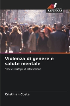 Paperback Violenza di genere e salute mentale [Italian] Book