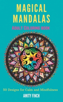 Paperback Magical Mandalas: Adult Coloring Book