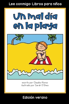 Paperback Un mal día en la playa: Colección Lee conmigo: Libros para niños [Edición verano] (Spanish Edition) [Spanish] Book