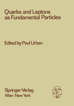 Paperback Quarks and Leptons as Fundamental Particles: Proceedings of the XVIII. Internationale Universitätswochen Für Kernphysik 1979 Der Karl-Franzens-Univers Book