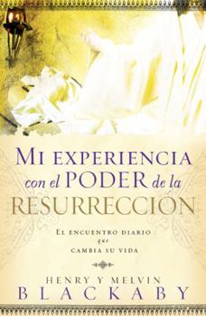 Paperback Mi Experiencia Con el Poder de la Resurreccion: El Encuentro Diario Que Cambia su Vida [Spanish] Book