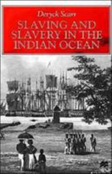 Hardcover Slaving and Slavery in the Indian Ocean Book