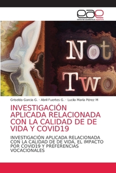 Paperback Investigación Aplicada Relacionada Con La Calidad de de Vida Y Covid19 [Spanish] Book