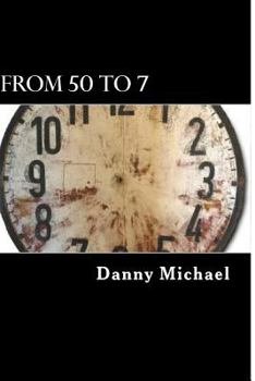 Paperback From 50 to 7: When the Bullied Becomes the Bully Book